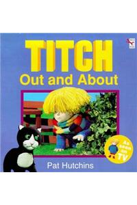 Titch Out And About -