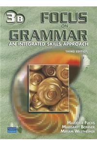 Focus on Grammar 3 Student Book B with Audio CD