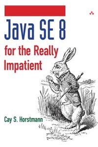 Java Se8 for the Really Impatient