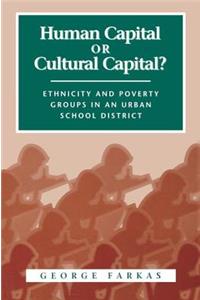 Human Capital or Cultural Capital?