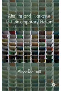 Afterlife and Narrative in Contemporary Fiction