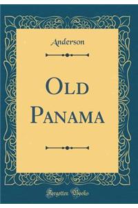Old Panama (Classic Reprint)