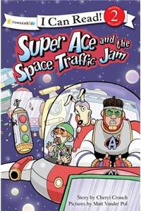 Super Ace and the Space Traffic Jam