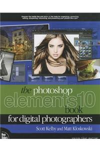 The Photoshop Elements 10 Book for Digital Photographers