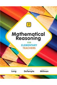 Mathematical Reasoning for Elementary Teachers with MyMathLab Access Card Package