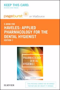 Applied Pharmacology for the Dental Hygienist - Elsevier eBook on Vitalsource (Retail Access Card)