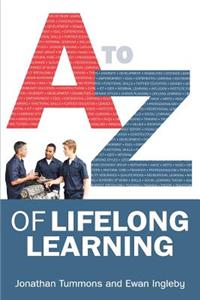 A-Z of Lifelong Learning