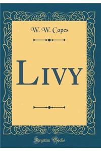 Livy (Classic Reprint)