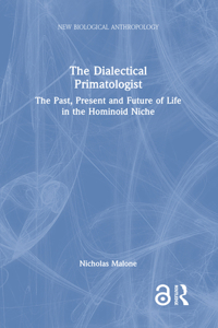 The Dialectical Primatologist
