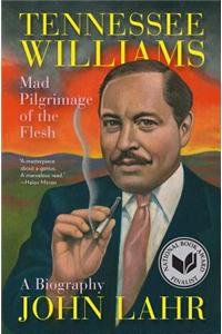 Tennessee Williams - Mad Pilgrimage of the Flesh
