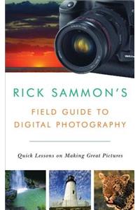 Rick Sammon's Field Guide to Digital Photography