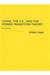 China, the US and the Power-Transition Theory