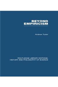 Beyond Empiricism