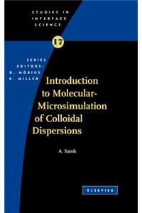 Introduction to Molecular-Microsimulation for Colloidal Dispersions