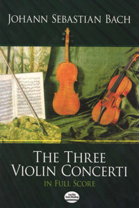 Three Violin Concerti in Full Score