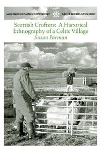 Scottish Crofters: A Historical Ethnography of a Celtic Village