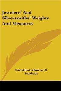 Jewelers' And Silversmiths' Weights And Measures