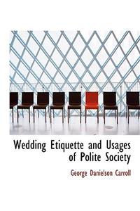 Wedding Etiquette and Usages of Polite Society
