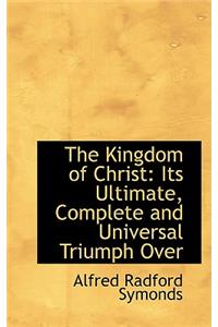 The Kingdom of Christ