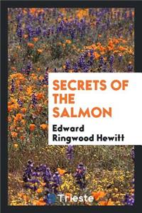 Secrets of the Salmon