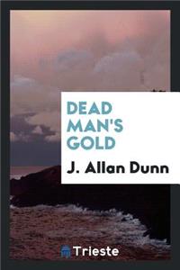Dead Man's Gold