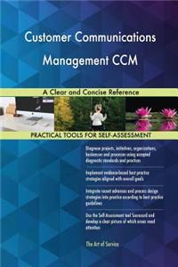 Customer Communications Management CCM A Clear and Concise Reference