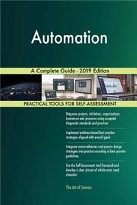 Automation A Complete Guide - 2019 Edition