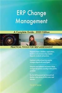 ERP Change Management A Complete Guide - 2020 Edition