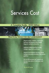 Services Cost A Complete Guide - 2020 Edition