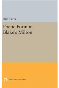 Poetic Form in Blake's Milton