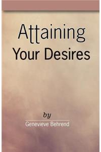 Attaining Your Desires
