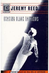 Chasing Black Rainbows
