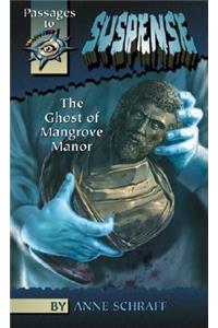 Ghost of Mangrove Manor