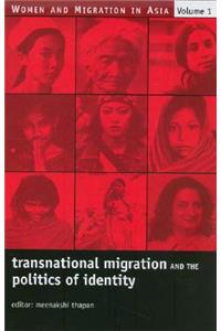 Transnational Migration and the Politics of Identity