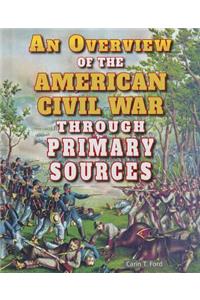 Overview of the American Civil War Through Primary Sources