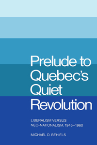 Prelude to Quebec's Quiet Revolution