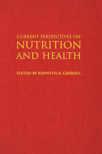 Current Perspectives on Nutrition and Health