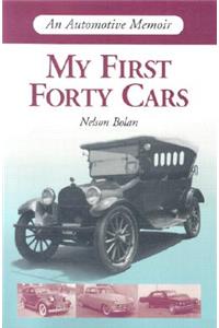 My First Forty Cars: An Automotive Memoir