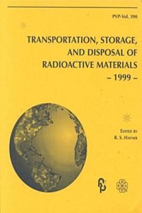 Transportation, Storage, and Disposal of Radioactive Materials
