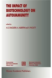 Impact of Biotechnology on Autoimmunity