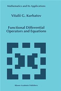 Functional Differential Operators and Equations