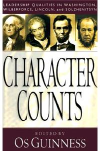 Character Counts: Leadership Qualities in Washington, Wilberforce, Lincoln, Solzhenitsyn