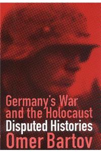 Germany's War and the Holocaust