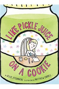Like Pickle Juice on a Cookie