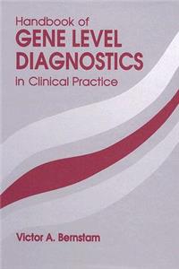 CRC Handbook of Gene Level Diagnostics in Clinical Practice