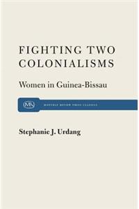 Fighting Two Colonialisms