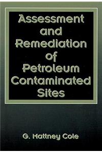 Assessment and Remediation of Petroleum Contaminated Sites