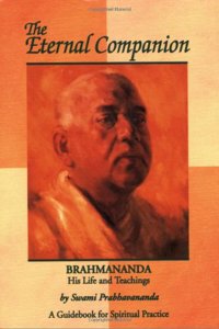 Eternal Companion: Brahmananda - His Life and Teachings