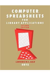Computer Spreadsheets for Library Applications, 2nd Edition