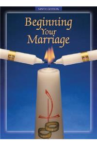 Beginning Your Marriage